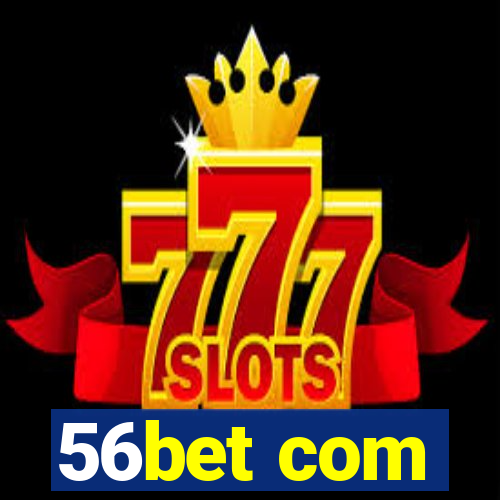 56bet com